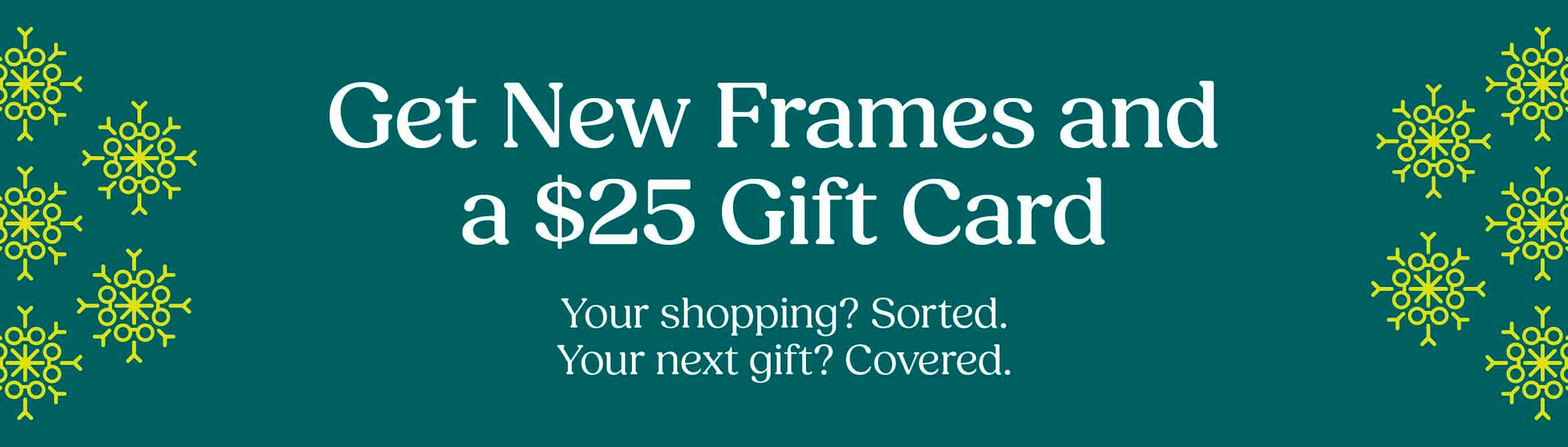 Buy a Full Priced Frame & Get a $25 Giftcard